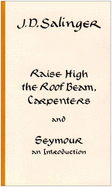 Raise High the Roof Beam, Carpenters & Seymour