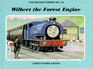Wilbert the Forest Engine (the Railway Series)