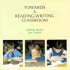 Towards a Reading-Writing Classroom