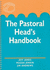 The Pastoral Head's Handbook (Heinemann School Management)