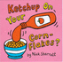 Ketchup on Your Cornflakes (Picture Books)