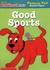 Good Sports (Clifford the Big Red Dog Phonics Fun Reading Program, Book 2)