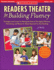 Readers Theater for Building Fluency: Strategies and Scripts for Making the Most of This Highly Effective, Motivating, and Research-Based Approach to