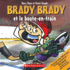 Brady Brady Et Le Boute-En-Train (French Edition)