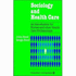 Sociology and Health Care &#8212; an Introduction for Nurses and Other Health Care Professionals