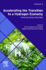 Accelerating the Transition to a Hydrogen Economy: Volume 3 Techno-Economic Feasibility