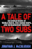 A Tale of Two Subs: an Untold Story of World War II, Two Sister Ships, and Extraordinary Heroism
