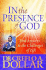 In the Presence of God: Find Answers to the Challenges of Life