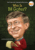 Who is Bill Gates? (Who Was...? )