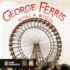 George Ferris, What a Wheel! (Penguin Core Concepts)