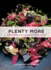 Plenty More: Vibrant Vegetable Cooking From London's Ottolenghi: a Cookbook