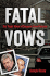 Fatal Vows: the Tragic Wives of Sergeant Drew Peterson