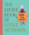 Little Book of Little Activists, the