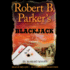 Robert B. Parker's Blackjack (a Cole and Hitch Novel) (Audio Cd)