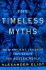 Timeless Myths: How Ancient Legends Influence the Modern World (Meridian S. )