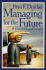 Managing for the Future: the 1990s and Beyond