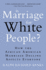 Is Marriage for White People? : How the African American Marriage Decline Affects Everyone