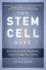 The Stem Cell Hope: How Stem Cell Medicine Can Change Our Lives