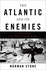 The Atlantic and Its Enemies: a Personal History of the Cold War