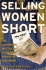Selling Women Short: the Landmark Battle for Workers' Rights at Wal-Mart