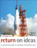 Return on Ideas: a Practical Guide to Making Innovation Pay