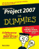 Microsoft Office Project 2007 for Dummies