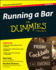 Running a Bar for Dummies