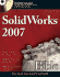 Solidworks 2007 Bible [With Cd-Rom]