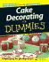 Cake Decorating for Dummies