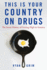 This is Your Country on Drugs: the Secret History of Getting High in America