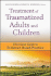 Treatment of Traumatized Adults and Children: Clinician's Guide to Evidence-Based Practice