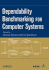 Dependability Benchmarking for Computer Systems