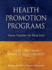 Health Promotion Programs: From Theory to Practice