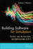 Building Software for Simulation: Theory and Algorithms, With Applications in C++