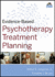 Evidence-Based Psychotherapy Treatment Planning