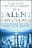 The Talent Advantage: How to Attract and Retain the Best and the Brightest