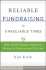 Reliable Fundraising in Unreliable Times: What Good Causes Need to Know to Survive and Thrive