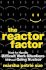 The Reactor Factor: How to Handle Difficult Work Situations Without Going Nuclear