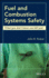 Fuel and Combustion Systems Safety What You Dont Know Can Kill You! (Hb 2014)