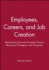 Employees, Careers, and Job Creation: Developing Growth-Oriented Human Resources Strategies and Programs