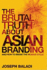 The Brutal Truth About Asian Branding