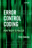 Error Control Coding: From Theory to Practice