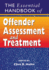 The Essential Handbook of Offender Assessment and Treatment