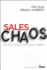 Sales Chaos: Using Agility Selling to Think and Sell Differently