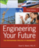 Engineering Your Future: the Professional Practice of Engineering