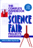 The Complete Handbook of Science Fair Projects