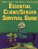 Essential Client/Server Survival Guide