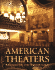 American Theaters: Performance Halls of the Nineteenth Century