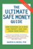 The Ultimate Safe Money Guide: How Everyone 50 and Over Can Protect Save and Grow Their Money