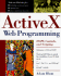 Activex Web Programming: Isapi, Controls, and Scripting